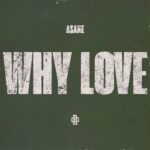 Omo Ebira x Asake – Why Love