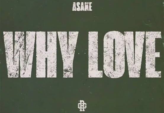 asake why love (ku3h revist) asake why love (ku3h revist)