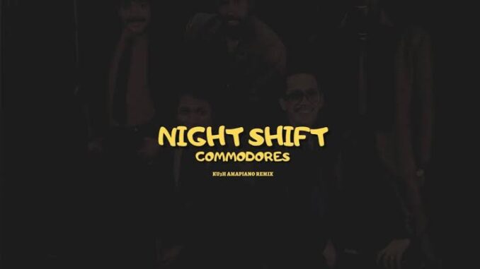 commodores night shift [ku3h amapiano remix]