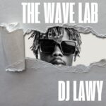 DJ Lawy – The Wave Lab 2025 Mix