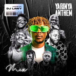 DJ Lawy – Yarinya Anthem Mix 2025