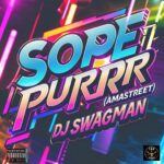 DJ Swagman – Sope Purer (AmaStreet)
