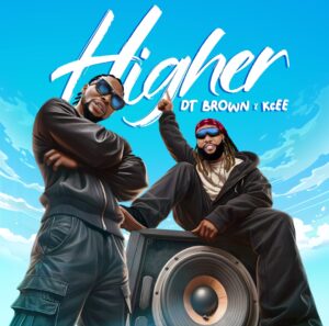 DT Brown ft. KCee – Higher