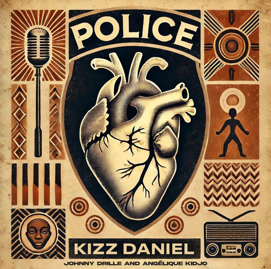 kizz daniel, angelique kidjo, johnny drille police