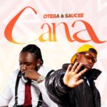Otega, Saucee – Cana