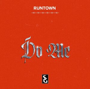 Runtown – Do Me