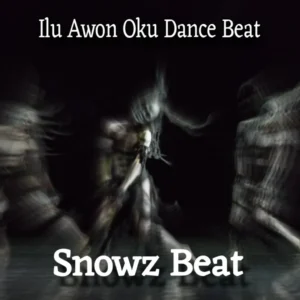 Snowz Beat – Ilu Awon Oku Dance Beat