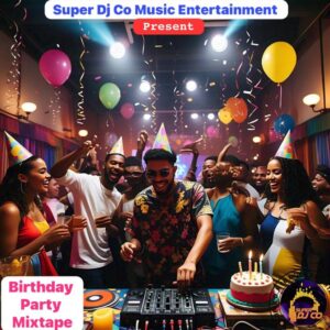 Super DJ Co – Birthday Party Mix