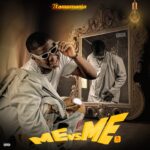 Tfamemania ft. Mascara Vibez – Me Vs Me