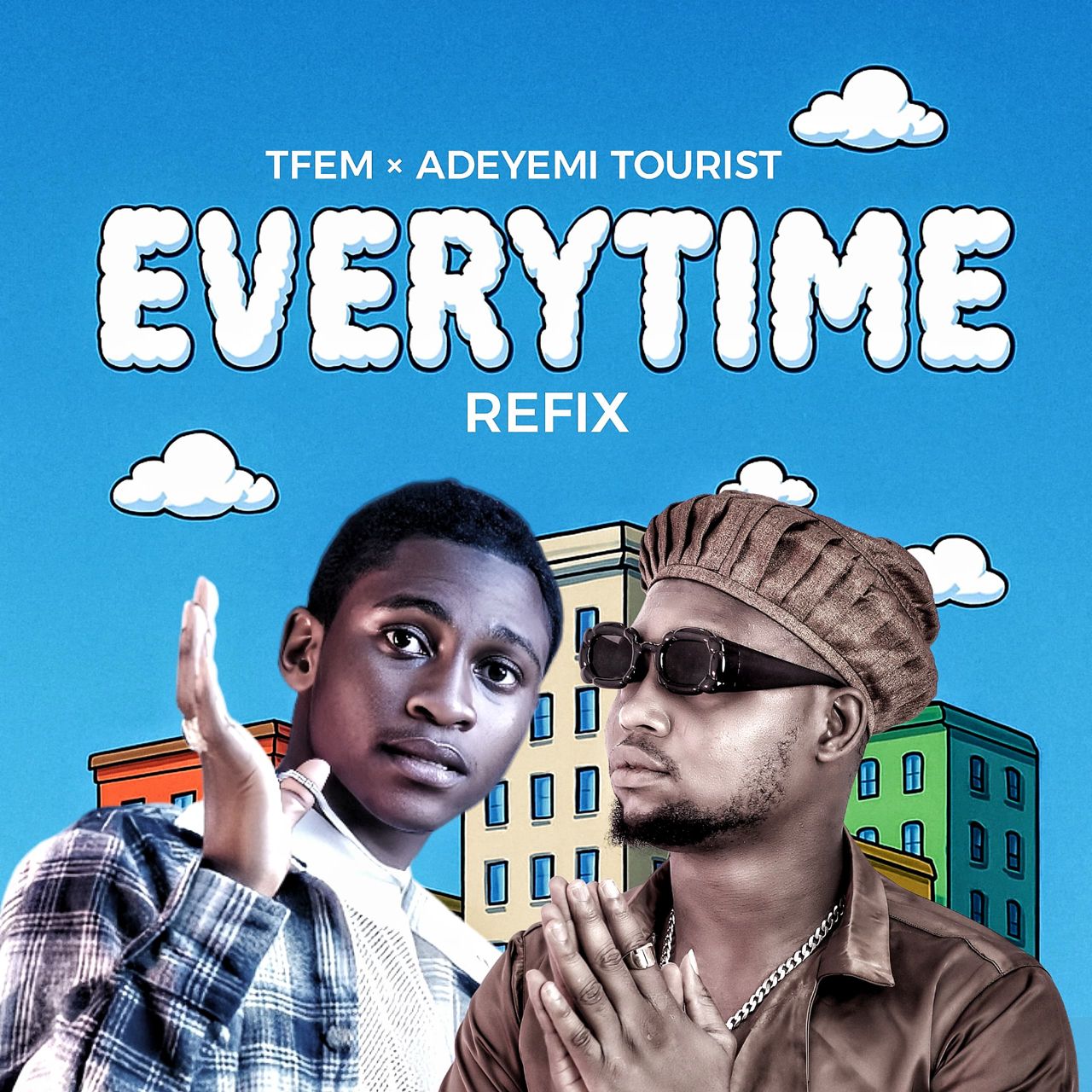 tfem x adeyemi tourist everytime (refix)