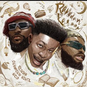Tolibian, Odumodublvck & BOJ – Ramadan Kareem