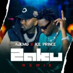 AJEMO – Zaku (Remix) ft. Ice Prince