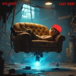 Ayo Maff – Lazy Baby