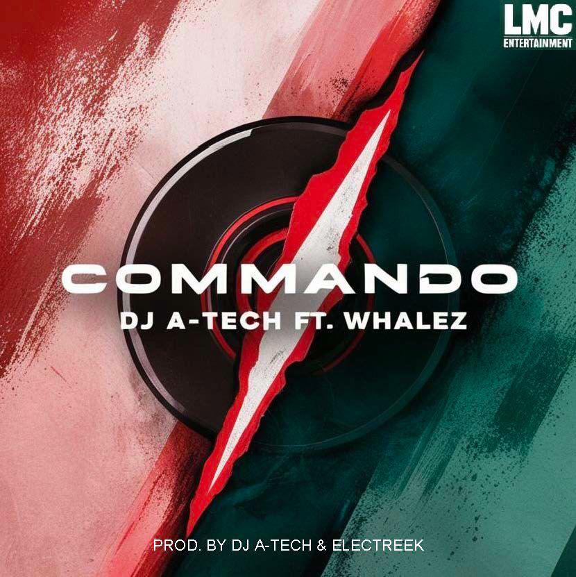 dj a tech ft whalez – commando