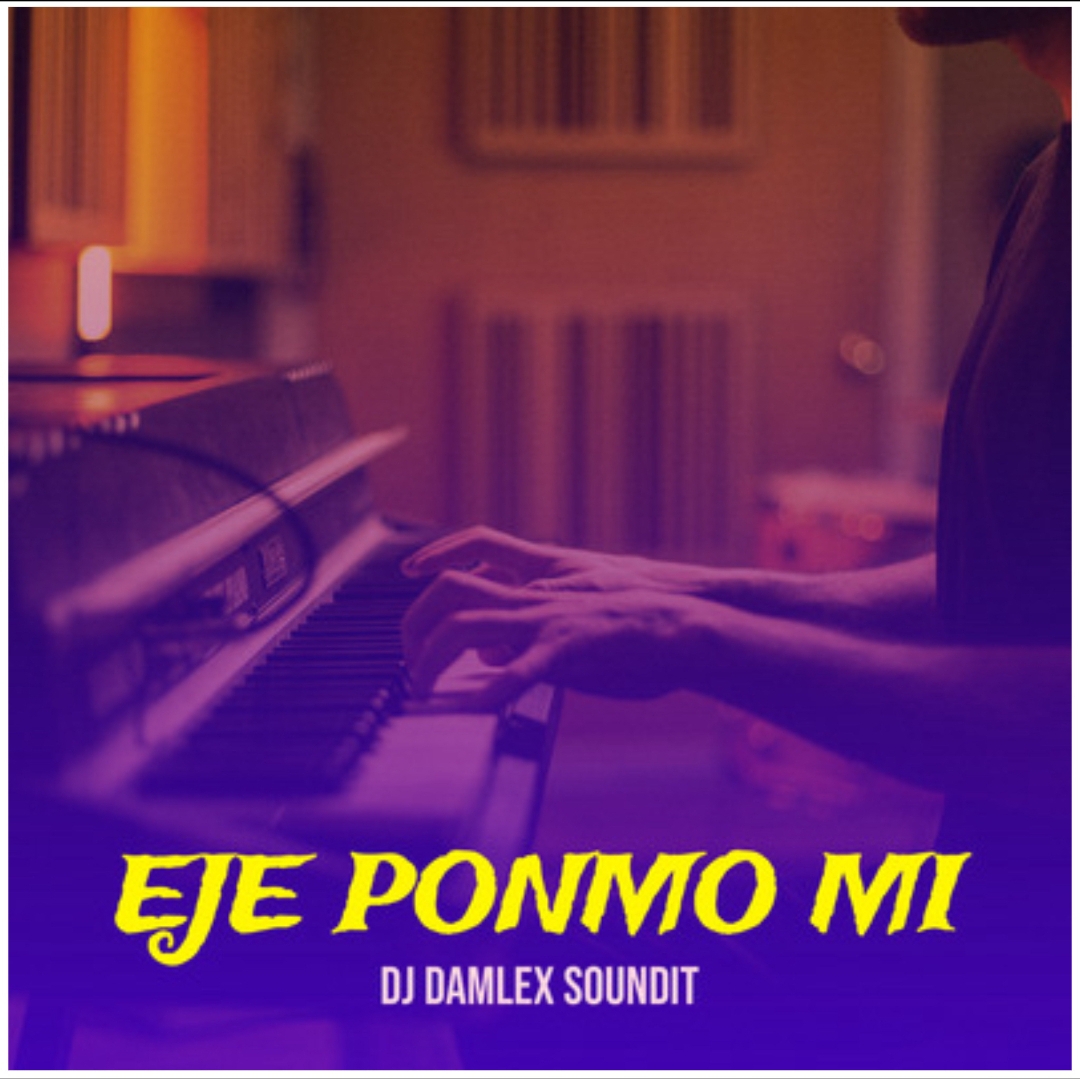 dj damlex soundit eje ponmo mi