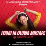 DJ Scratch Ibile – Iyanu Ni Oluwa Mix