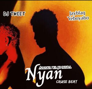 DJ Tweet ft. Jayblaq Yeboyabo – Nyan Cruise Beat