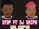 dtop ft. dj skipo ika alaba olopa