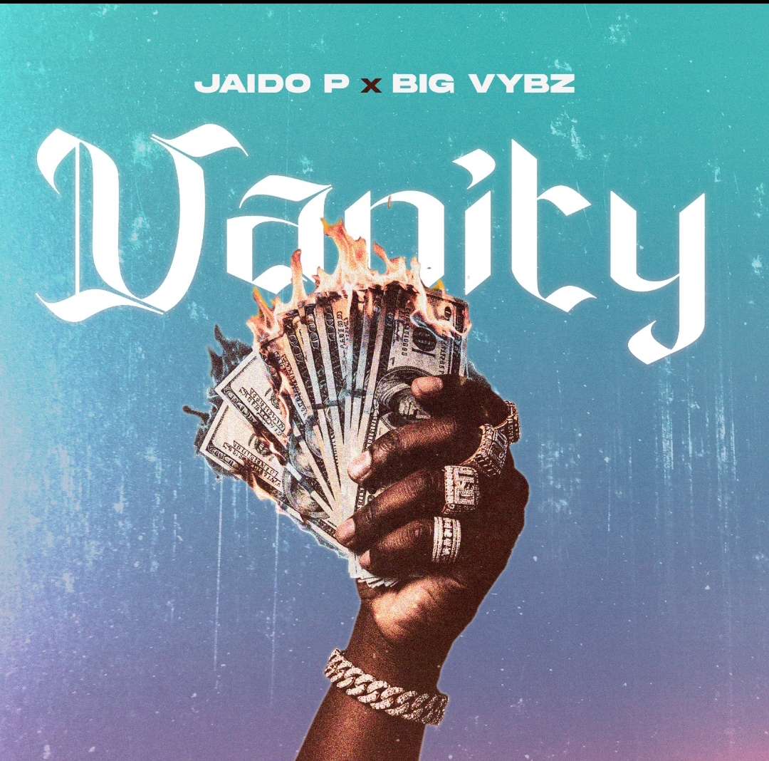 jaido p & big vybz vanity