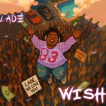 Ladé – Wish