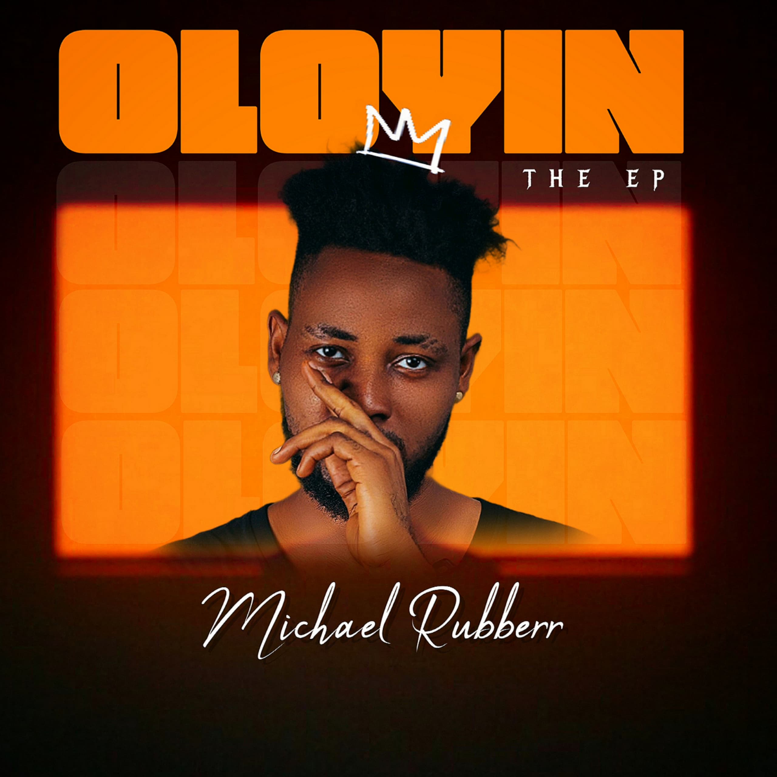michael rubberr oloyin (the ep)