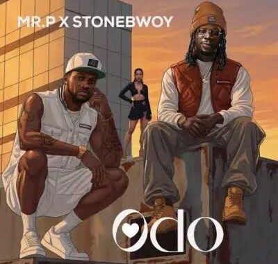 mr. p, stonebwoy odo mr. p, stonebwoy odo
