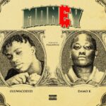 Oluwacoded – Money ft. Damo K