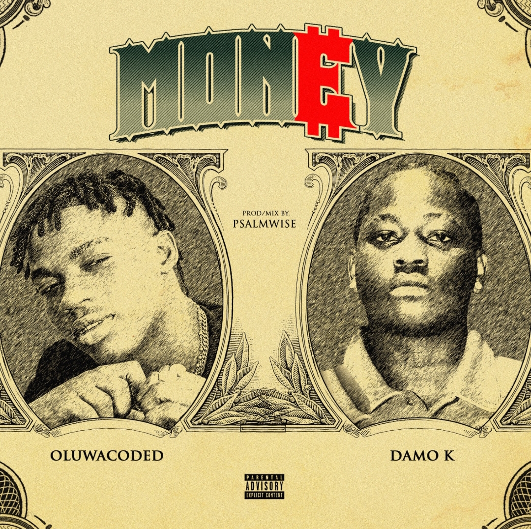 oluwacoded money ft. damo k