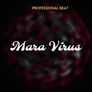 Professional Beat – Mara Virus