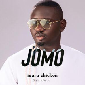 Segun Johnson – Sia Pawon (J’omo Igara Chicken)