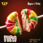 Spyro & Shoday – Sweet