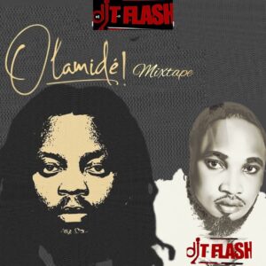 DJ T Flash – Olamide Mix