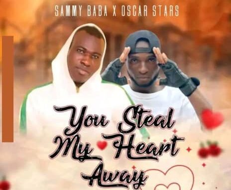 sammy baba ft. oscar star you steal my heart away sammy baba ft. oscar star you steal my heart away