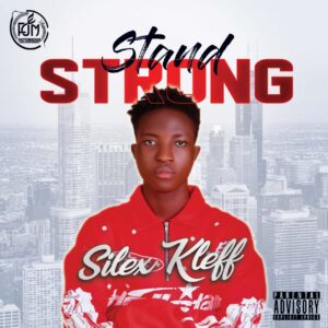 Silex Kleff – Stand Strong