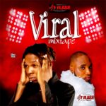 DJ TFlash – Viral Mix
