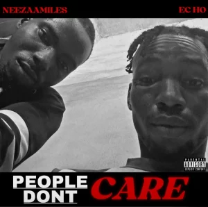 Neezaamiles – People Dont Care (Full EP)