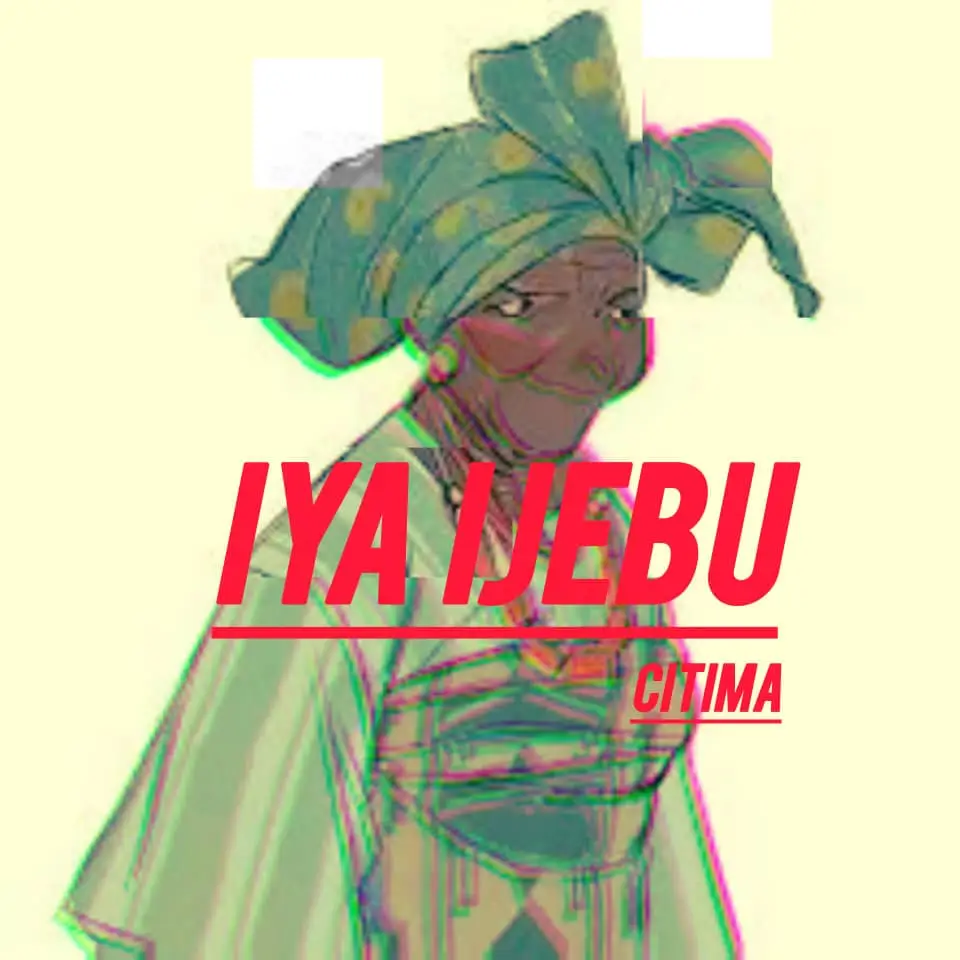 Citima - Iya Ijebu
