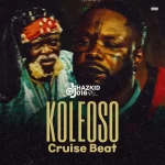 DJ Hazkid 016 – Koleoso Cruise Beat