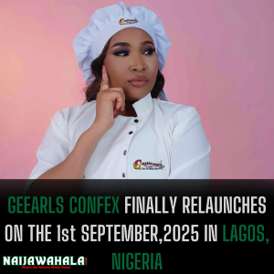 Geearls Confex Officially Relaunches in Lagos – A New Chapter of Taste and Style