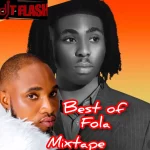 DJ Tflash – Best Of FOLA Mix