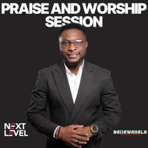 Praise And Worship Session At Next Level Prayers by Kleb Shout.