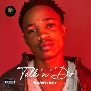 Brainyboy – Talk ‘N’ Do