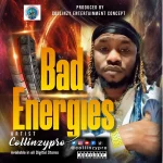 Collinzypro – Bad Energies