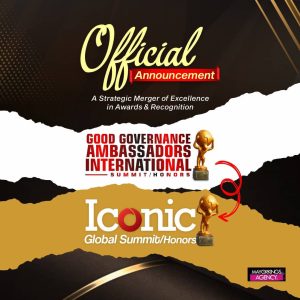 Good Governance Ambassadors International Summit/Honors is now Iconic Global Summit/Honors
