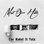 2Baba, Larry Gaaga, The Kabal & Falz – Mad Over Hills