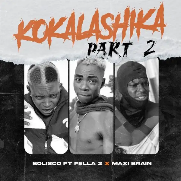 Bolisco, Maxi Brain & Fela 2 - Kokalashika Part 2