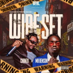 Chanzu & Mr Benson – Wire Set