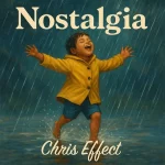 Chris Effect – Nostalgia