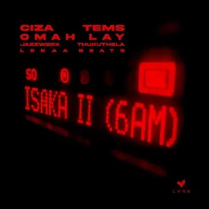 Ciza, Tems & Omah Lay – Isaka II (6am)