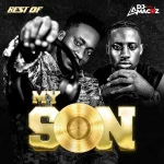DJ Amacoz – Best Of My Son 2025 Mix